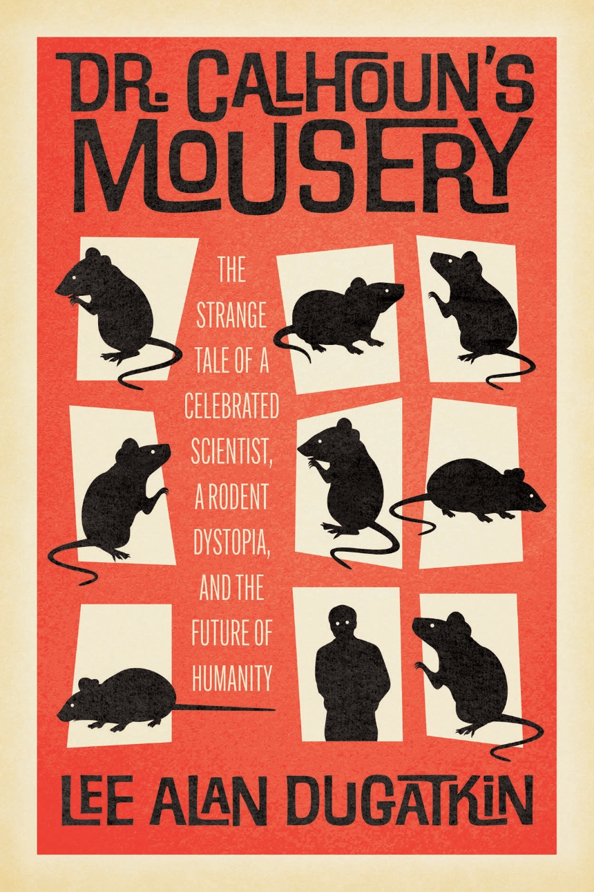 Dr. Calhoun’s Mousery