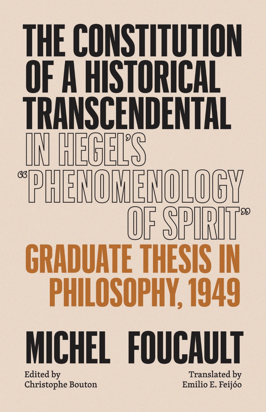 The Constitution of a Historical Transcendental in Hegel’s "Phenomenology of Spirit"