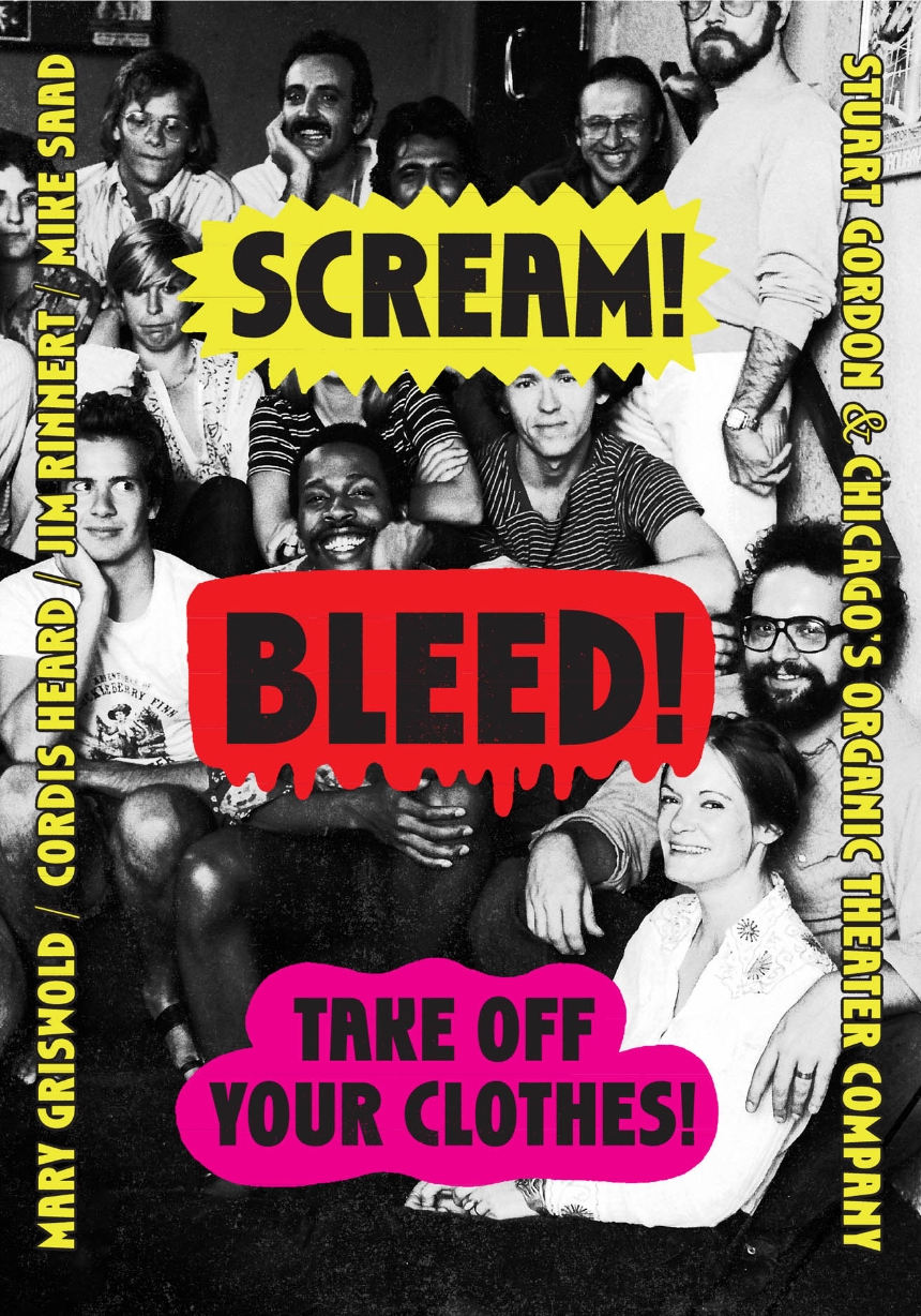Scream! Bleed! Take Off Your Clothes!