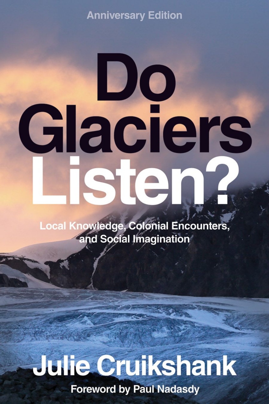 Do Glaciers Listen? Anniversary Edition