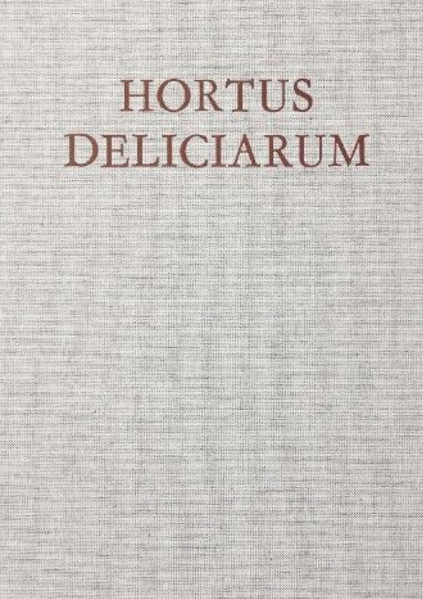 The ’Hortus Deliciarum’ of Herrad of Hohenbourg (Landsberg)