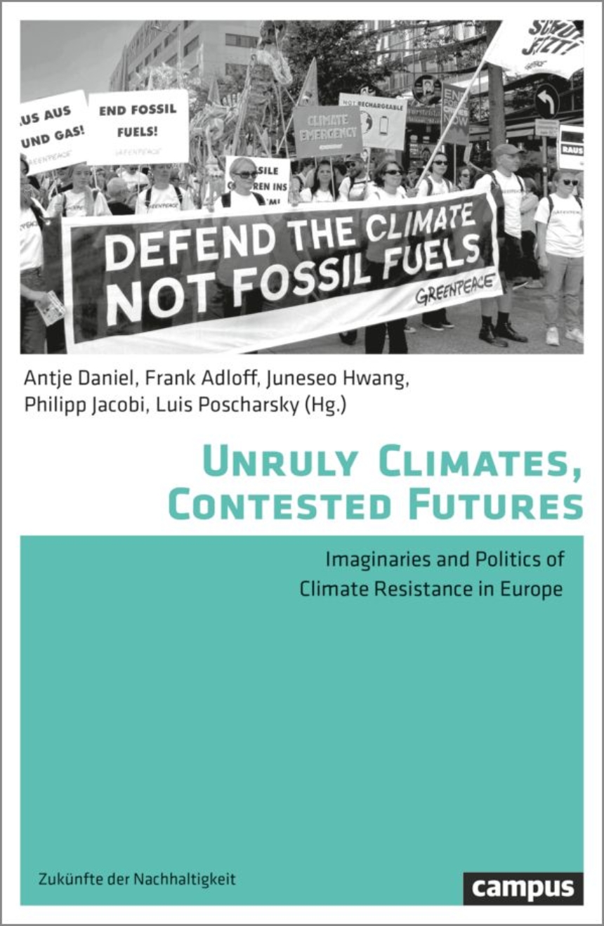 Unruly Climates, Contested Futures
