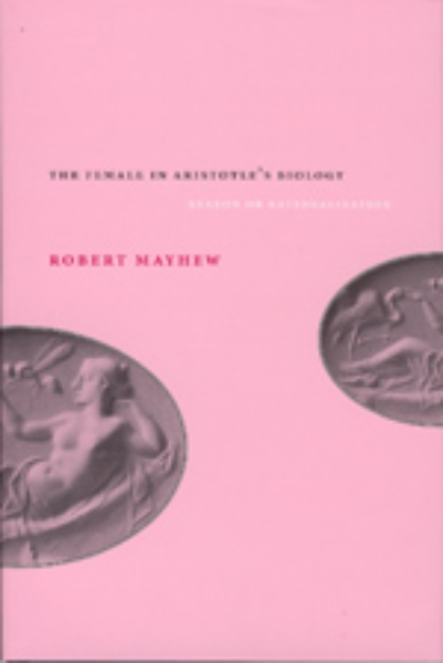 The Female in Aristotle’s Biology: Reason or Rationalization