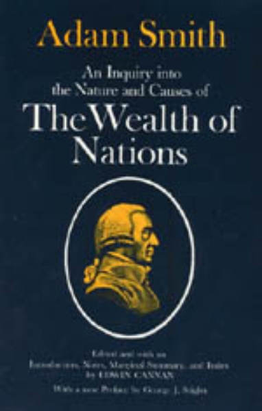 An Inquiry into the Nature and Causes of the Wealth of Nations