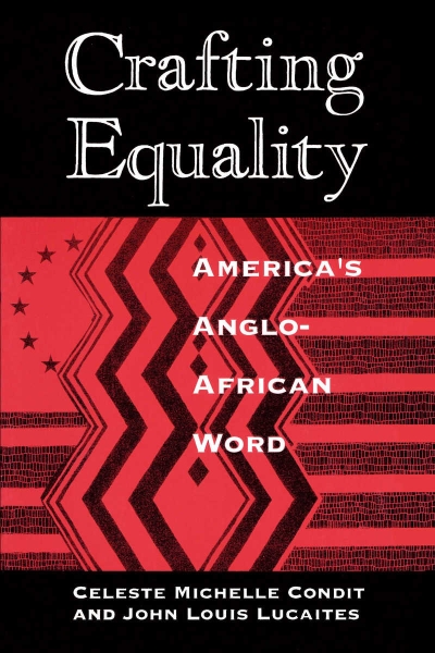 Crafting Equality: America’s Anglo-African Word
