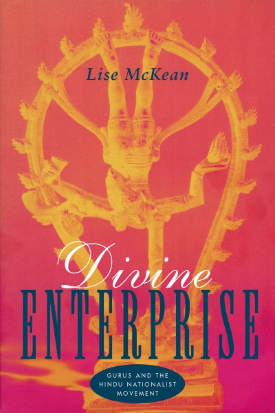 Divine Enterprise: Gurus and the Hindu Nationalist Movement