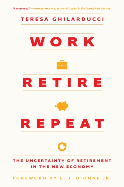 Work, Retire, Repeat: The Uncertainty of Retirement in the New Economy