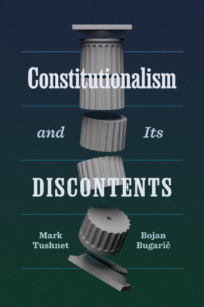 Constitutionalism and Its Discontents