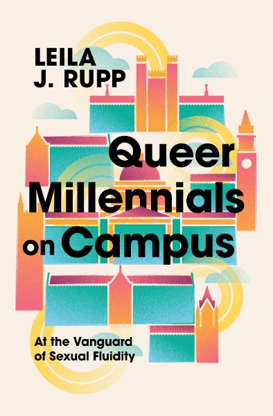 Queer Millennials on Campus: At the Vanguard of Sexual Fluidity