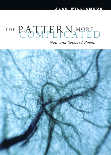 The Pattern More Complicated: New and Selected Poems