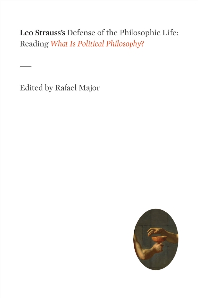 Leo Strauss’s Defense of the Philosophic Life: Reading 