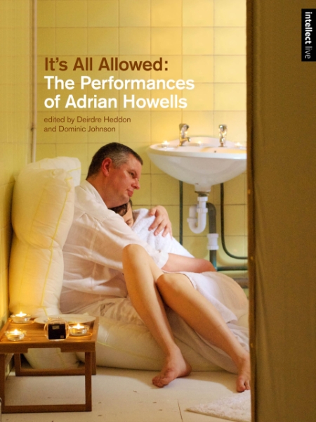 It’s All Allowed: The Performances of Adrian Howells