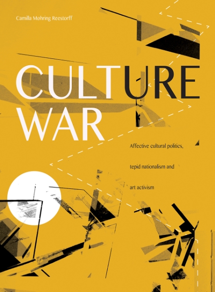 Culture War: Affective Cultural Politics, Tepid Nationalism, and Art Activism