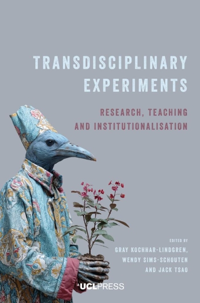 Transdisciplinary Experiments: Research, Teaching and Institutionalisation