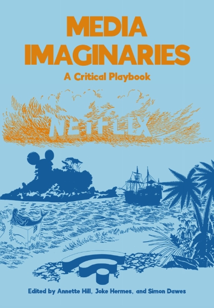 Media Imaginaries: A Critical Playbook