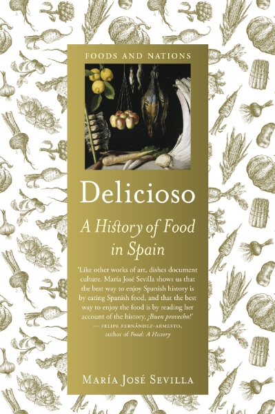 Delicioso: A History of Food in Spain