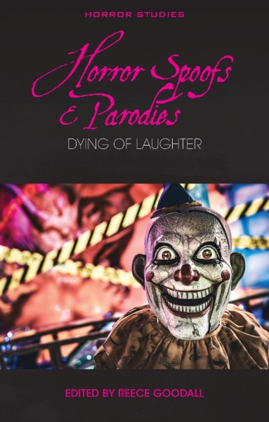 Horror Spoofs and Parodies: Dying of Laughter