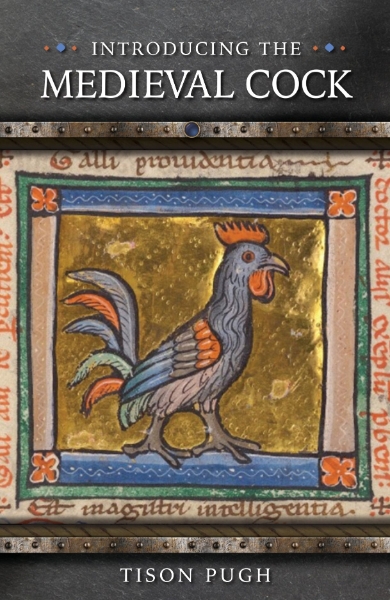 Introducing the Medieval Cock
