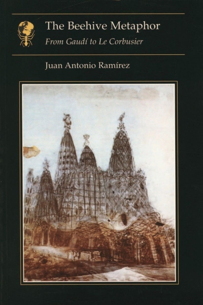 Beehive Metaphor: From Gaudí to Le Corbusier