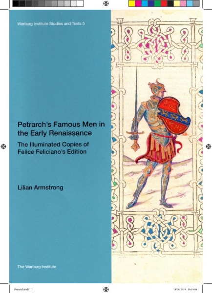Petrarch’s Famous Men in the Early Renaissance: The Illuminated Copies of Felice Feliciano’s Edition