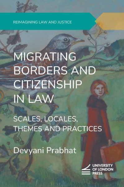 Migrating Borders and Citizenship in Law: Scales, Locales, Themes and Practices