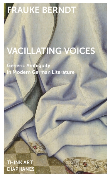 Vacillating Voices: Generic Ambiguity in Modern German Fiction