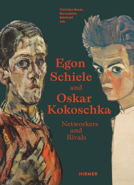 Egon Schiele—Oskar Kokoschka: Rivals and Networkers
