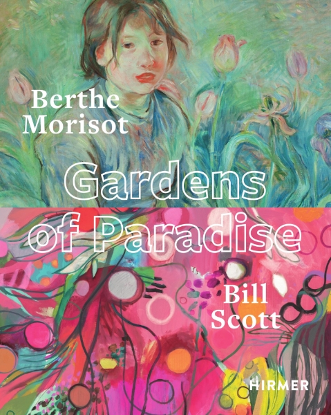 Berthe Morisot/Bill Scott: Gardens of Paradise