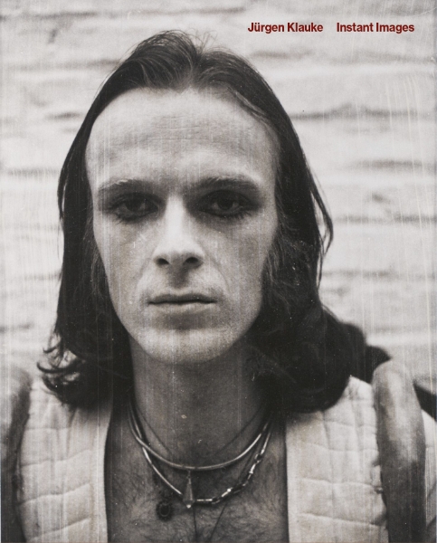 Jürgen Klauke: Instant Images