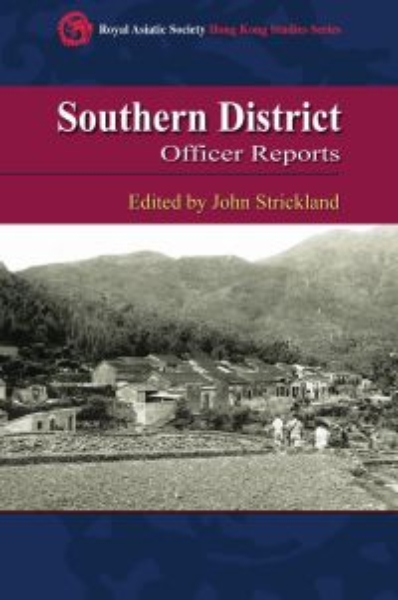 Southern District Officer Reports: Islands and Villages in Rural Hong Kong, 1910–60